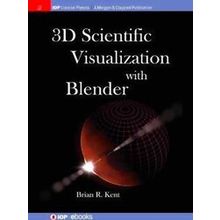 3D Scientific Visualization With Blender