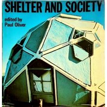 Shelter and Society - New Studies in Vernacular Architecture