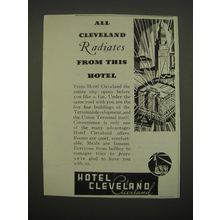 1938 Hotel Cleveland Ad - All Cleveland radiates from this hotel