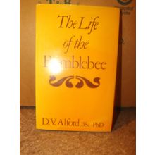 THE LIFE OF THE BUMBLEBEE (D.V. Alford, HB, VGC, 1978 1st ed)