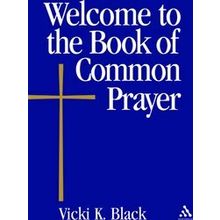 Welcome To The Book Of Common Prayer
