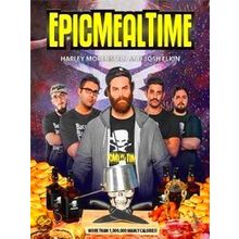 Epic Meal Time - Harley Morenstein