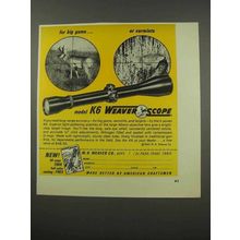 1966 Weaver K6 Scope Ad - For Big Game or Varmints