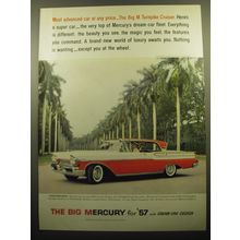 1957 Mercury Big M Turnpike Cruiser Car Ad - Most advanced car at any price