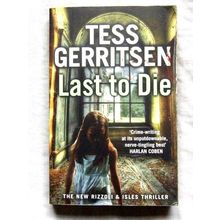 Last to Die: (Rizzoli & Isles 10), Gerritsen, Tess