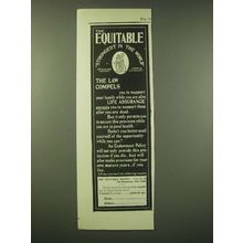1902 Equitable Insurance Ad - The Law Compels