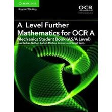 A Level Further Mathematics for Ocr A Mechanics Student Book (AS/A Level)