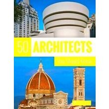 50 Architects You Should Know