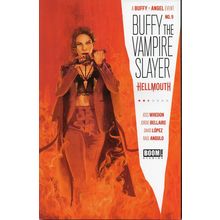 BUFFY THE VAMPIRE SLAYER #9 - BOOM! STUDIOS (HELLMOUTH) (2019)