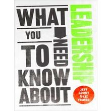 What You Need To Know About Leadership