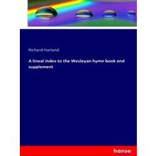 A lineal index to the Wesleyan hymn book and supplement