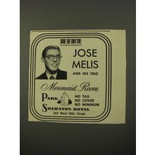 1954 Park Sheraton Hotel Ad - Jose Melis and his trio Mermaid Room