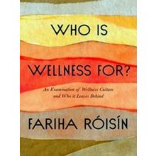 Who Is Wellness For?