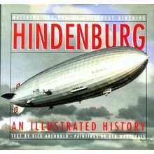 Hindenburg - An Illustrated History
