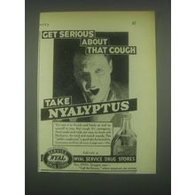 1931 Nyal Nyalyptus Ad - Get Serious About Cough