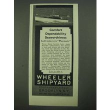 1931 Wheeler Shipyard Ad - Comfort Dependability