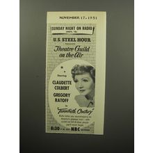 1951 NBC U.S. Steel Hour Ad - Claudette Colbert in Twentieth Century