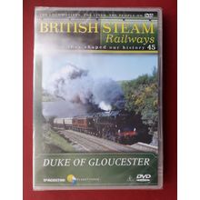 DUKE OF GLOUCESTER - railway DVD - British Steam Railways no. 45 (2006)