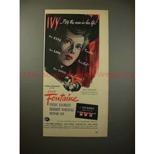 1947 Ivy Movie Ad w/ Joan Fontaine - Pity the Men!!