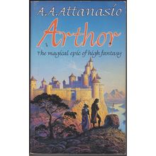 Arthor, by A A Attanasio. Arthor 3