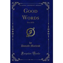 Good Words: For 1878 (Classic Reprint)