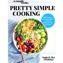 A Couple Cooks Pretty Simple Cooking 100 Delicious Vegetarian Recipes To Make Yo