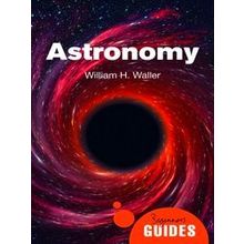 Beginner's Guides: Astronomy - William H. Waller