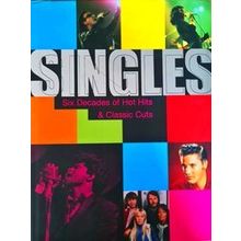 Singles - Six decades of hot hits classic cuts - Mark Brend