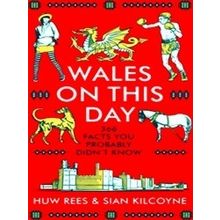 Wales on This Day