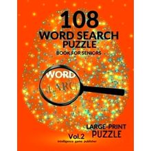 108 Word Search Puzzle Book For Seniors Vol. 2: 108 Large-Print Puzzles Exercise