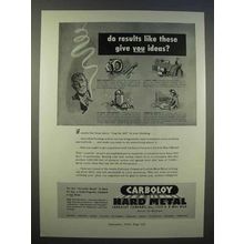 1946 Carboloy Hard Metal Ad - Results Like These