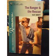 The Ranger and the Rescue by Sue Swift (2002, Paperback)