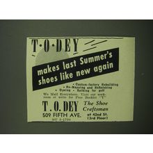 1949 T.O. Dey Shoe craftsman Ad - Makes last Summer's shoes like new again