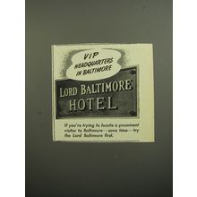 1952 Lord Baltimore Hotel Ad - VIP Headquarters in Baltimore