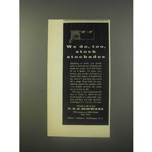 1956 F.A.O. Schwarz Toys Ad - We do, too, stock stockades