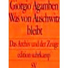 Was Von Auschwitz Bleibt