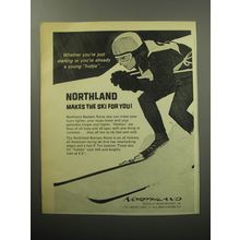 1966 Northland Skis Ad - Whether you're just starting or already a Hottie