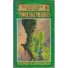 The Power That Preserves, Stephen Donaldson. 1st Chronicles of Thomas Covenant 3