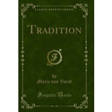 Tradition (Classic Reprint)