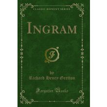 Ingram (Classic Reprint)