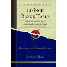 12-Inch Range Table (Classic Reprint)