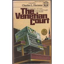 The Venetian Court, by Charles L Harness