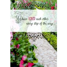 We Have Loved Each Other Every Step.... - Mother's Day Greeting Card - 08451