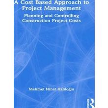 A Cost Based Approach to Project Management