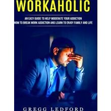 Workaholic