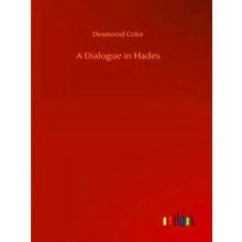 A Dialogue in Hades