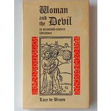 Woman And The Devil In Sixteenth-Century Literature