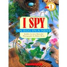I Spy An Egg In A Nest (Scholastic Reader, Level 1)