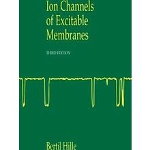 Ion Channels of Excitable Membranes - Bertil Hille