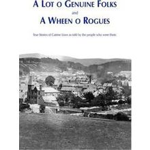 A Lot O Genuine Folk And A Wheen O Rogues